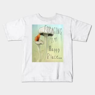 Foraging is my happy place Kids T-Shirt